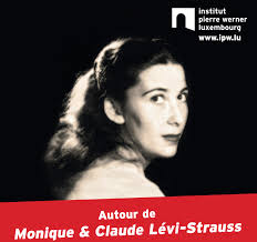 Autour de Monique et Claude Lévi-Strauss — Institut Pierre Werner Luxembourg