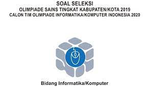 Maybe you would like to learn more about one of these? Download Soal Dan Pembahasan Ksn Informatika Komputer 2020