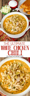 The Ultimate White Chicken Chili The Best Of The Best White Chicken Chilis So Good And Ready To Eat In Under 20 Minut Recipes Stuffed Peppers Delicious Soup