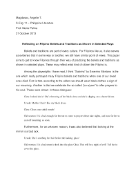 Before the mountains were brought forth, or ever thou hadst formed the earth and the world, even from everlasting to everlasting, thou art god. Reflecting On Filipino Beliefs And Traditions As Shown In Selected Pl