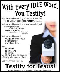 With Every Idle Word You Testify Christ Centered Relationship Words I Need Jesus