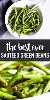 Easy Sauteed Green Beans Are A Simple Side Dish That S Quick To Whip Up And Tastes Amazing Make It With Fr Side Dishes Easy Bean Recipes Green Beans Side Dish
