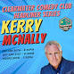 Headliner Kerry McNally event in Clearwater, FL