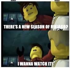New Season Ninjago Memes Lego Ninjago Movie Lego Ninjago