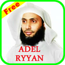 Adel Ryyan Full Quran mp3. High Quality Adel Rayan APK Download for Android 