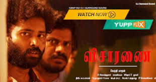 Watch Visaranai On Yuppflix Indian Movies Online Movies Thriller Movie