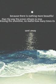 Maybe you would like to learn more about one of these? Romantic Ocean Quotes Quotesgram