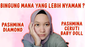 Check spelling or type a new query. Perbedaan Pashmina Diamond Dan Ceruty Baby Doll Mana Yang Lebih Nyaman Youtube