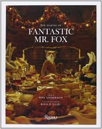 Fox, charlie and the great glass elevator Download Pdf Books The Making Of Fantastic Mr Fox By Twentieth Century Fox Home Entertainment Read Online Iurhtreiugt5ae89y5etu6 Pdf