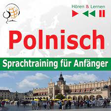 Najlepsze tablice użytkownika dorota dyszy. Polnisch Sprachtraining Fur Anfanger 30 Alltagsthemen Auf Niveau A1 A2 Horen Lernen Horbuch Download Amazon De Dorota Guzik Barbara Kubica Daniel Izabela Tackowiak Doris Wilma Martin Brandt Aleksy Perski Dim Nauka I Multimedia