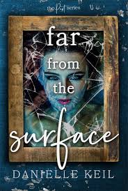 Far from the Surface (Pact, #2) by Danielle Keil