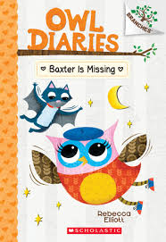 Owl diaries collection books 1 5. Baxter Is Missing Owl Diaries 6 By Rebecca Elliott