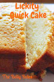 Lickity Quick Cake Recipe Quick Cake Pound Cake Recipes Cake Recipes