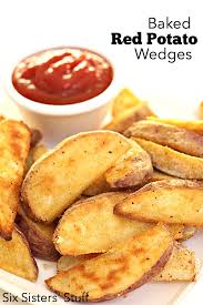 Baked Red Potato Wedges Six Sisters Stuff Recipes Potato Wedges Recipe Baked Red Potatoes