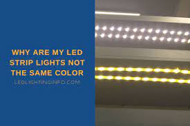 Led strip showing the wrong color. Why Are My Led Strip Lights Not The Same Color Led Lighting Info