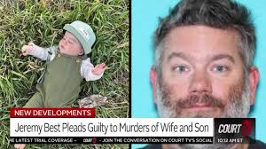 Jeremy Best pleads guilty to murdering pregnant wife, son