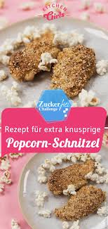 Rezept Fur Schnitzel Mit Popcorn Panade Rezept Zuckerfreie Rezepte Rezepte Zuckerfreie Snacks