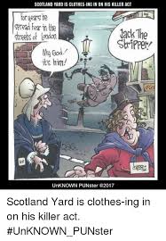 What famous scot was king of scotland from 1306 to 1329? Scotland Yard Is Clothes Ing In On His Killer Act Tor Years He Ear N Ack The Stritper Streets Of Londorn My Goa Its Hrim I Unknown Punster Scotland Yard Is Clothes Ing In On