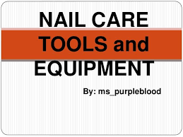 Nail Care Tools And Equipment Nail Care Tools And Equipment Nails
