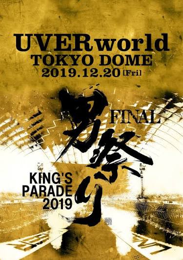 UVERworld KING'S PARADE 男祭り FINAL at Tokyo Dome 2019.12.20