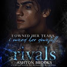I owned her tears. I owned her downfall. 🏒Rivals by Ashton Brooks releases  August 8th!🏒 Riley Reign Thorn was my best friend turned enemy. But we  both know this thing between us
