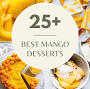 Mango Mango best dessert from www.platingsandpairings.com