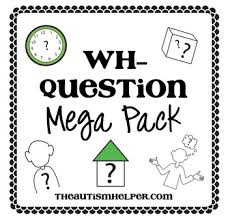 When can i come to your office hours? Wh Question Mega Pack By The Autism Helper Teachers Pay Teachers