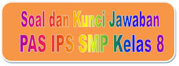 Kartu Soal Kisi Kisi Soal Dan Kunci Jawaban Pas Ips Smp Kelas 8 Kurikulum 2013 Didno76 Com