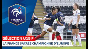 L'année dernière, le football féminin a connu de belles améliorations. Euro U19 Feminin La France Championne D Europe 2 1 I Fff 2019 Youtube