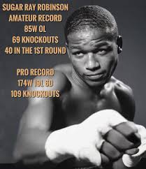 Sugar Ray Robinson once went