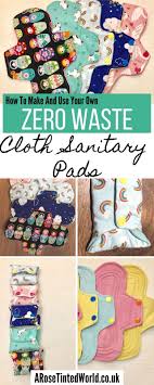 If you're not a fan. Reusable Sanitary Pads How To Make And Use Them A Rose Tinted World
