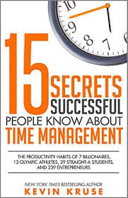 Free Download 15 Secrets Successful People Know About Time Management Is A Bestselling Self Help Psychology Successful People Management Books Time Management
