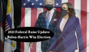Biden Wins Election What This Means For The 2021 Federal Pay Raise