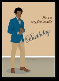 Birthday Wishes For A Young Black Man Pin By Sandy Baldwin On Labels Birthday Cards For Men African American Birthday Cards Happy Birthday African American