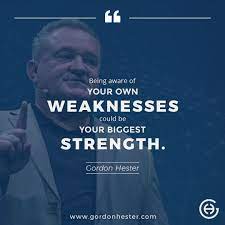Being Aware Of Your Own Weaknesses Could Be Your Biggest Strength Entrepreneur Business Businessqu Business Motivational Quotes Business Quotes Motivation
