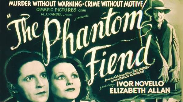 The Phantom Fiend - Full Movie - B&W - Mystery/Suspense - Ivor Novello -  The Lodger (1932)