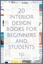 20 Go To Interior Design Books For Students And Beginners Nicole Janes Design Interior Design Books Interior Design Student Interior Design Career
