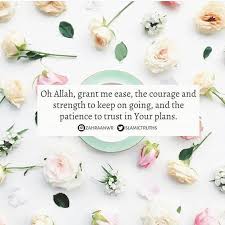 May Allah Grant You Ease Courage And Strength You Can Do This Allah Islam Allah Quotes Islam