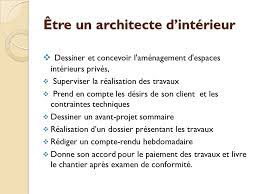 Maybe you would like to learn more about one of these? Le Metier D Architecte D Interieur Decorateur Ppt Video Online Telecharger