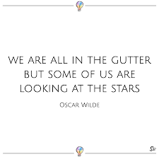 We Are All In The Gutter But Some Of Us Are Looking At The Stars Oscar Wilde Deep Quotes Spirit Button