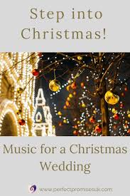 Ideas For Music You Could Use In A Christmas Wedding Ceremony Let It Snow Wedding Ceremony Music Christmas Wedding Wedding Music