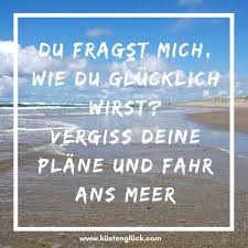 Pin Auf Meer Spruche Kustengluck