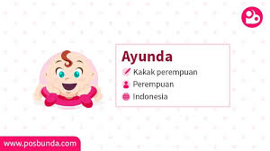 Kumpulan nama nama bayi perempuan islam yang bagus daftar rangkaian indah dalam al quran 3 2 kata kumpulan rangkaian daftar nama anak bayi perempuan islami modern keren 3 kata & 2 kata arti nama bayi nama anak perempuan islami modern dan artinya. Arti Nama Ayunda Posbunda