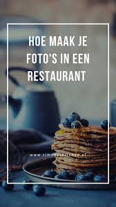 Hoe Maak Je Goede Foodfoto S In Een Restaurant Restaurant Maaltijdplan Foto S
