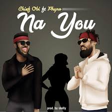 Phyno makes a return after pushing his third album ' deal with it '. Na You Feat Phyno Single By Chief Obi Spotify