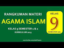 Check spelling or type a new query. Kelas 9 Smp Agama Islam Kurikulum 2013 Semester 1 Dan 2 Youtube