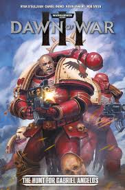 Game is no longer updated. Warhammer 40 000 Dawn Of War Iii The Hunt For Gabriel Angelos Amazon De O Sullivan Ryan Indro Daniel Fremdsprachige Bucher