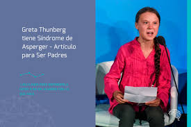 El síndrome de asperger, características principales y tratamiento. Greta Thunberg Tiene Sindrome De Asperger Que Es Y Que Significa