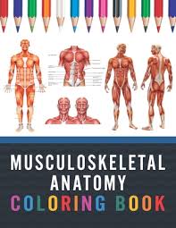 Coloring page pen free printable pages. Musculoskeletal Anatomy Coloring Book Muscular Skeletal System Coloring Book For Kids Musculoskeletal Anatomy Coloring Pages For Kids Human Body Paperback Brain Lair Books