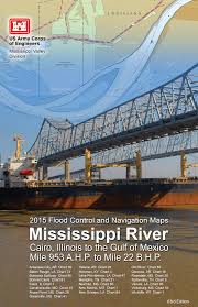 2015 Flood Control And Navigation Maps Mississippi River